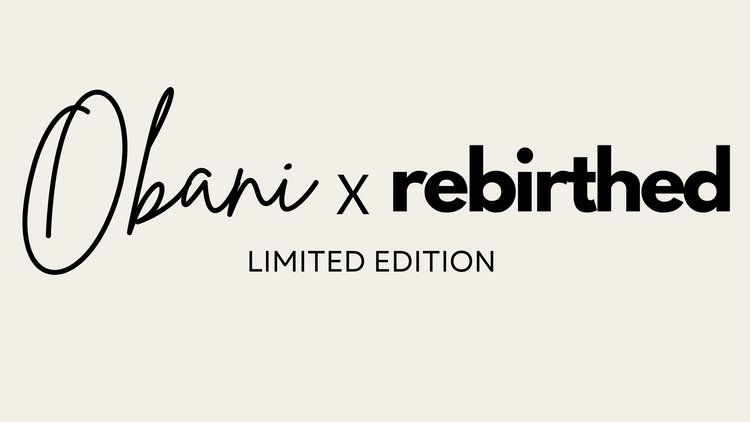 Obani x Rebirthed